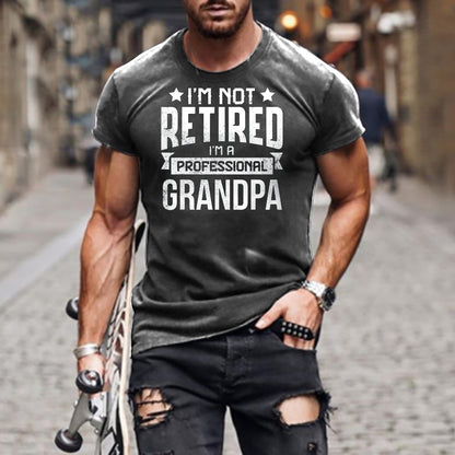 I'm Not Retired I'm A Professional Grandpa Men's T-Shirt