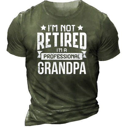 I'm Not Retired I'm A Professional Grandpa Men's T-Shirt